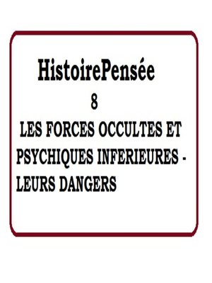 cover image of LE POUVOIR DE LA PENSÉE ET SON HISTOIRE- 8/12